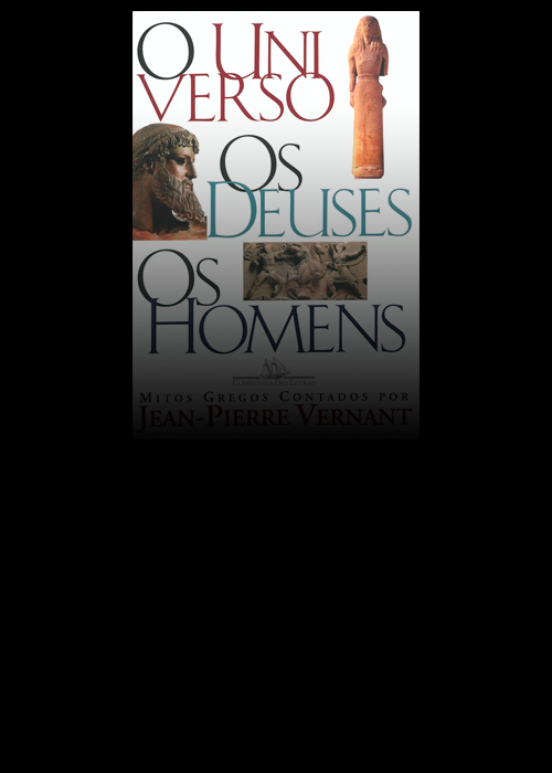 O Universo, os Deuses, os Homens